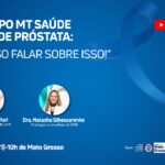 bate papo mt saude | cancer de prostata e preciso falar sobre isso proxima terca feira 29